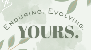 Enduring. Evolving. Yours. Enduring. Evolving. Yours.