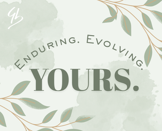 Enduring. Evolving. Yours. Enduring. Evolving. Yours.