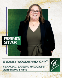 Sydney Woodward, CFP®, Named to Financial Planning's Rising Stars List 2026 Sydney Woodward, CFP®, Named to Financial Planning's Rising Stars List 2026