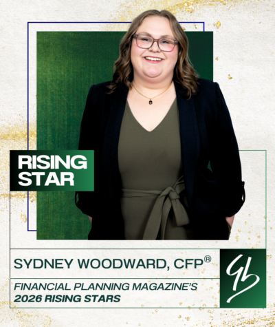 Sydney Woodward, CFP®, Named to Financial Planning's Rising Stars List 2026 Sydney Woodward, CFP®, Named to Financial Planning's Rising Stars List 2026